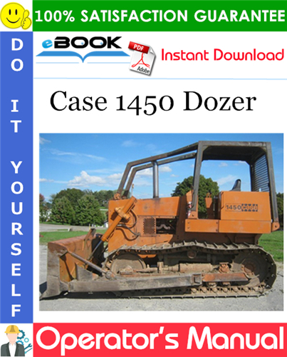 Case 1450 Dozer Operator's Manual