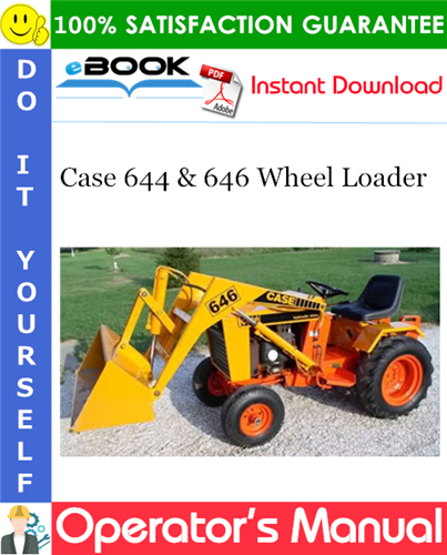 Case 644 & 646 Wheel Loader Operator's Manual