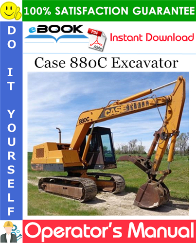 Case 880C Excavator Operator's Manual
