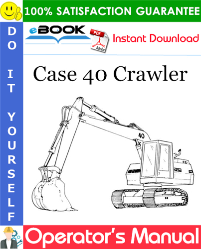 Case 40 Crawler Operator's Manual