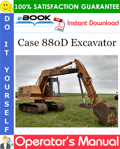 Case 880D Excavator Operator's Manual