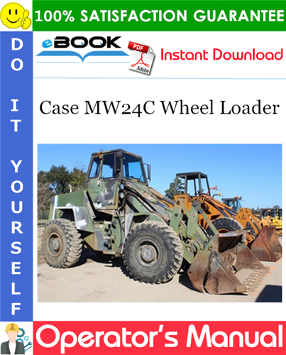 Case MW24C Wheel Loader Operator's Manual