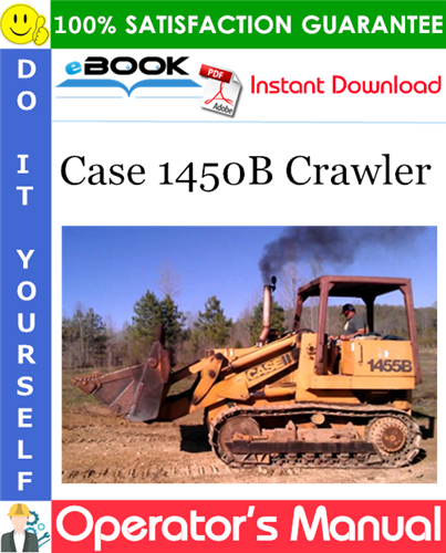 Case 1450B Crawler Operator's Manual