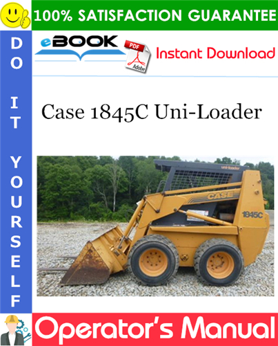 Case 1845C Uni-Loader Operator's Manual