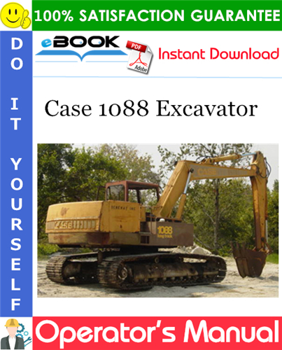 Case 1088 Excavator Operator's Manual