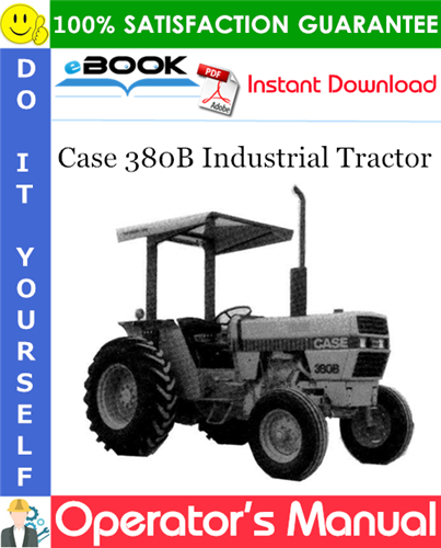 Case 380B Industrial Tractor Operator's Manual