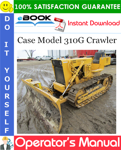 Case Model 310G Crawler Operator's Manual Supplement