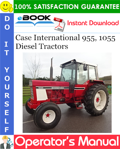 Case International 955, 1055 Diesel Tractors Operator's Manual