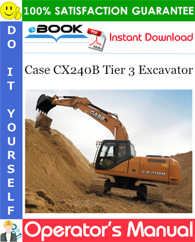 Case CX240B Tier 3 Excavator Operator's Manual