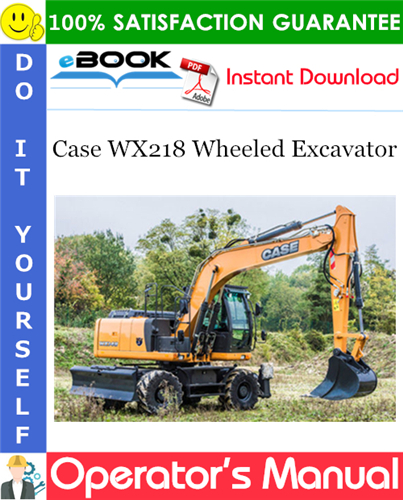 Case WX218 Wheeled Excavator Operator's Manual