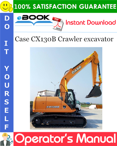 Case CX130B Crawler excavator Operator's Manual