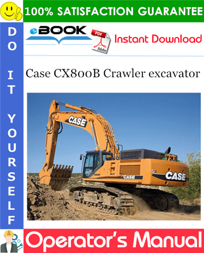 Case CX800B Crawler excavator Operator's Manual