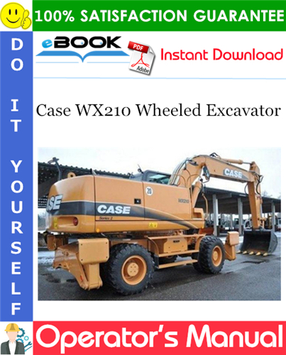 Case WX210 Wheeled Excavator Operator's Manual