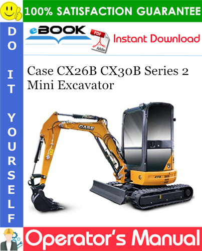 Case CX26B CX30B Series 2 Mini Excavator Operator's Manual