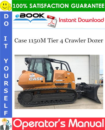 Case 1150M Tier 4 Crawler Dozer Operator's Manual