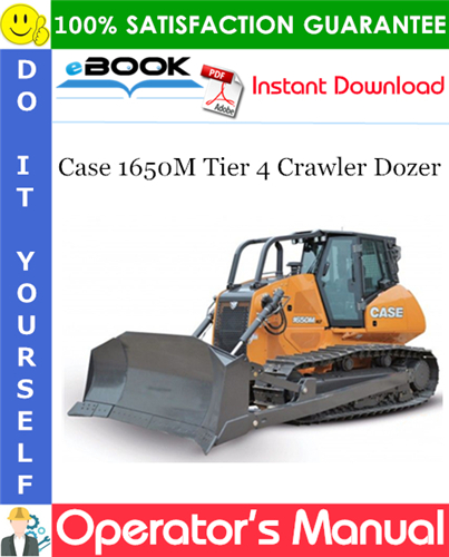 Case 1650M Tier 4 Crawler Dozer Operator's Manual