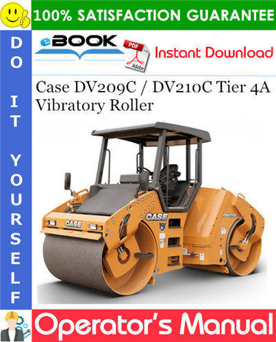 Case DV209C / DV210C Tier 4A Vibratory Roller Operator's Manual
