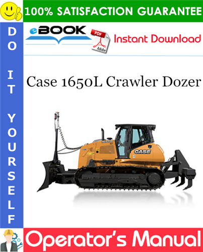 Case 1650L Crawler Dozer Operator's Manual