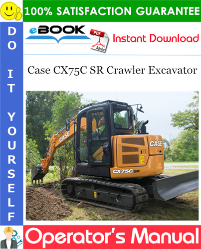 Case CX75C SR Crawler Excavator Operator's Manual