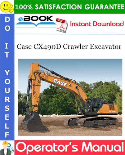 Case CX490D Crawler Excavator Operator's Manual