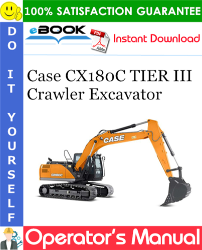 Case CX180C TIER III Crawler Excavator Operator's Manual