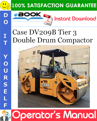 Case DV209B Tier 3 Double Drum Compactor Operator's Manual