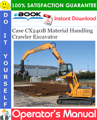 Case CX240B Material Handling Crawler Excavator Operator's Manual