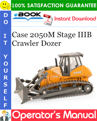 Case 2050M Stage IIIB Crawler Dozer Operator's Manual