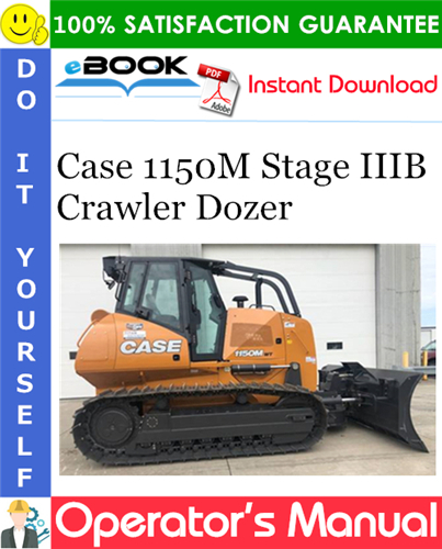 Case 1150M Stage IIIB Crawler Dozer Operator's Manual