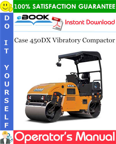 Case 450DX Vibratory Compactor Operator's Manual