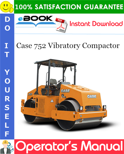 Case 752 Vibratory Compactor Operator's Manual