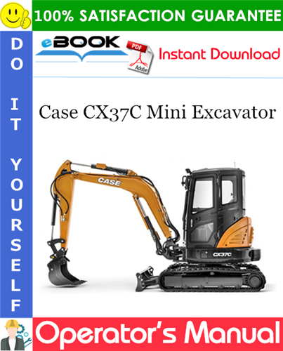 Case CX37C Mini Excavator Operator's Manual