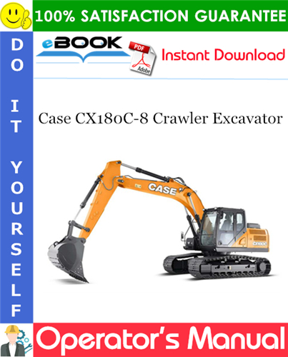 Case CX180C-8 Crawler Excavator Operator's Manual