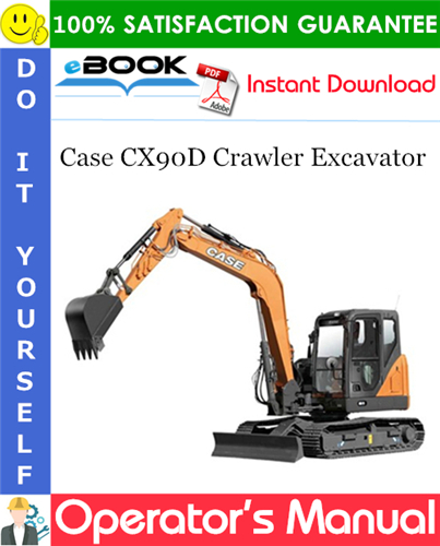 Case CX90D Crawler Excavator Operator's Manual