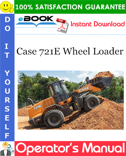 Case 721E Wheel Loader Operator's Manual
