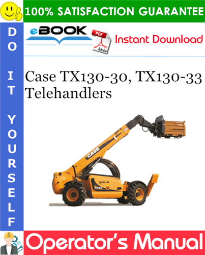 Case TX130-30, TX130-33 Telehandlers Operator's Manual