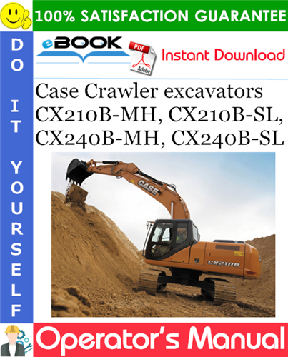 Case CX210B-MH, CX210B-SL, CX240B-MH, CX240B-SL Crawler excavators