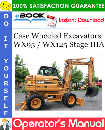 Case WX95 / WX125 Wheeled Excavators Stage IIIA Operator's Manual