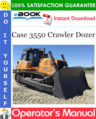 Case 3550 Crawler Dozer Operator's Manual
