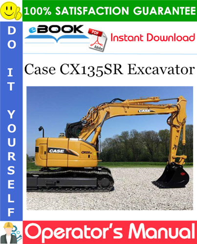 Case CX135SR Excavator Operator's Manual