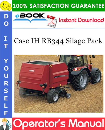 Case IH RB344 Silage Pack Operator's Manual