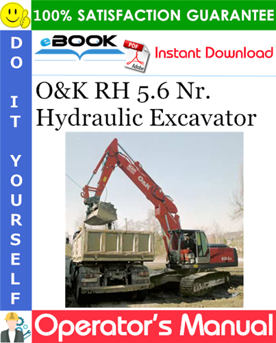 O&K RH 5.6 Nr. Hydraulic Excavator Operator's Manual