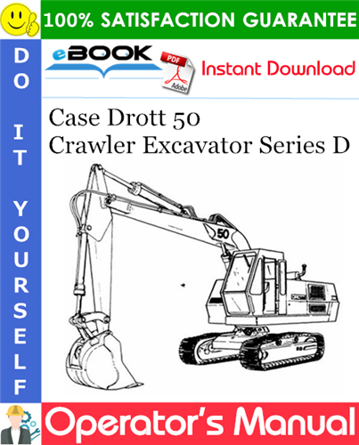 Case Drott 50 Crawler Excavator Series D Operator's Manual