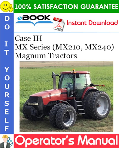 Case IH MX Series (MX210, MX240) Magnum Tractors Operator's Manual