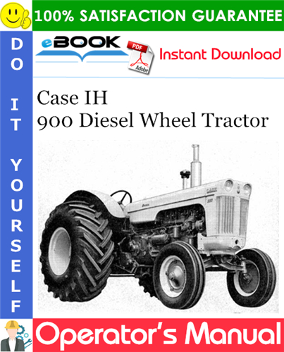 Case IH 900 Diesel Wheel Tractor Operator's Manual