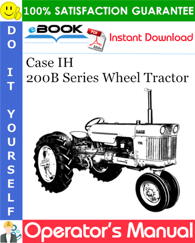 Case IH 200B Series Wheel Tractor Operator's Manual