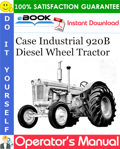 Case Industrial 920B Diesel Wheel Tractor Operator's Manual