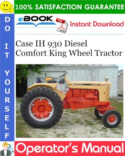 Case IH 930 Diesel Comfort King Wheel Tractor Operator's Manual