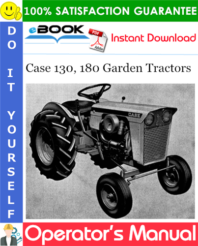 Case 130, 180 Garden Tractors Operator's Manual