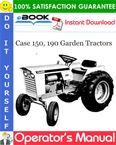 Case 150, 190 Garden Tractors Operator's Manual